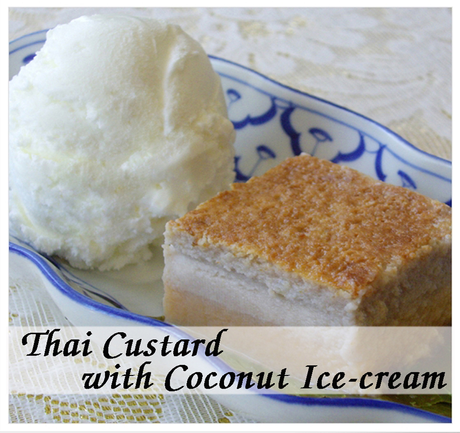 Thai Custard (Kanom Moh Kang) with Coconut Ice-Cream - Click Image to Close